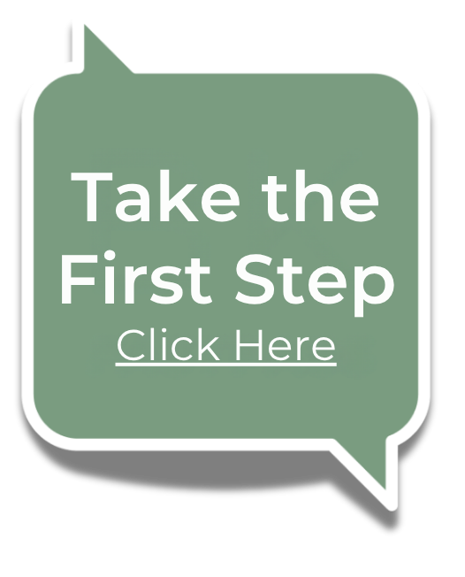 Take the First Step - Click Here